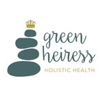 Green Heiress Holistic Health✨