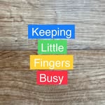 Keeping Little Fingers Busy