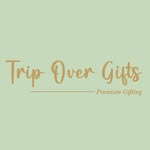 Trip Over Gifts