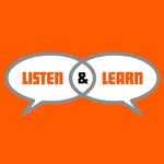 Listen & Learn