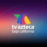TV Azteca Baja California