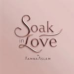 Soak In Love by Aamna | Skincare Line | Dermatologist-Approved!