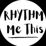 Rhythm Me This