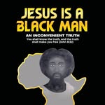 Jesus is a Black Man