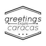 Greetings from Caracas