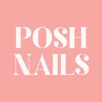 Posh Nails