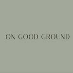 On Good Ground
