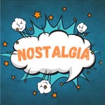 Nostalgia