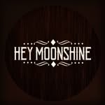 HEY MOONSHINE
