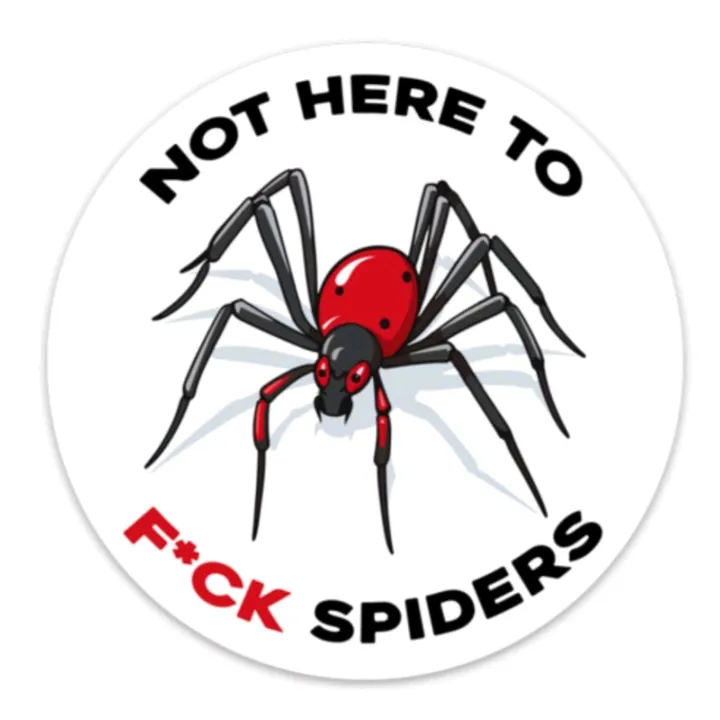 Not Here To F$%# Spiders
