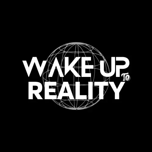 WAKEUPTOREALITY