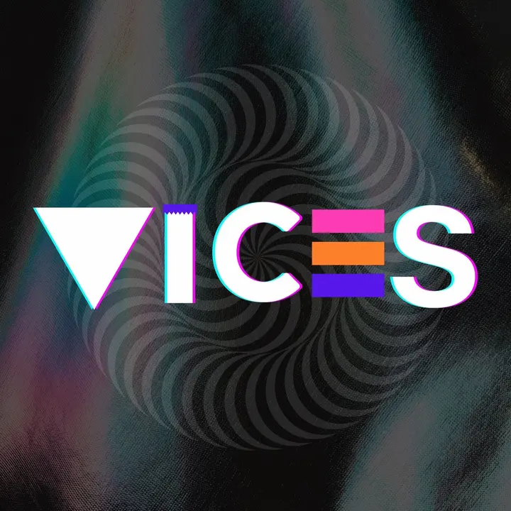 V I C E S