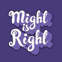 Might is Right