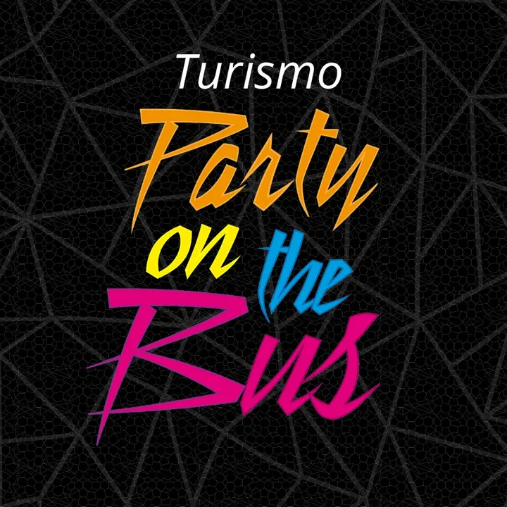 TURISMO PARTY ON THE BUS