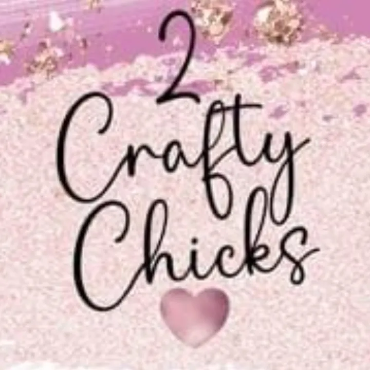 2 Crafty Chicks