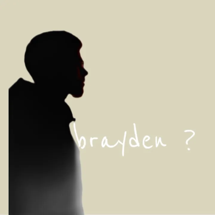 brayden ? • ON SPOTIFY/APPLE