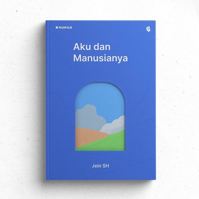 Aku dan Manusianya by Jein SH