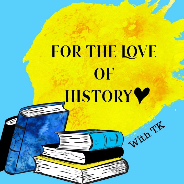 For the Love of History💙💛