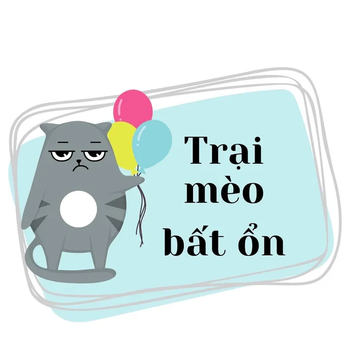 Trại mèo bất ổn
