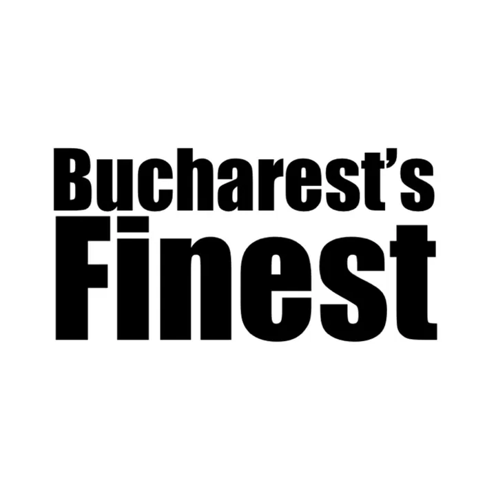 Bucharest’s Finest