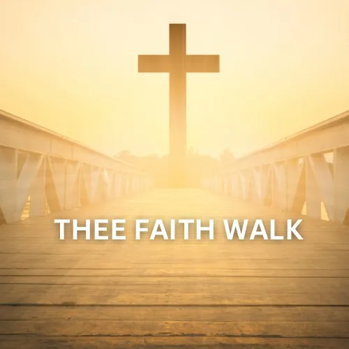 The Faith Walk
