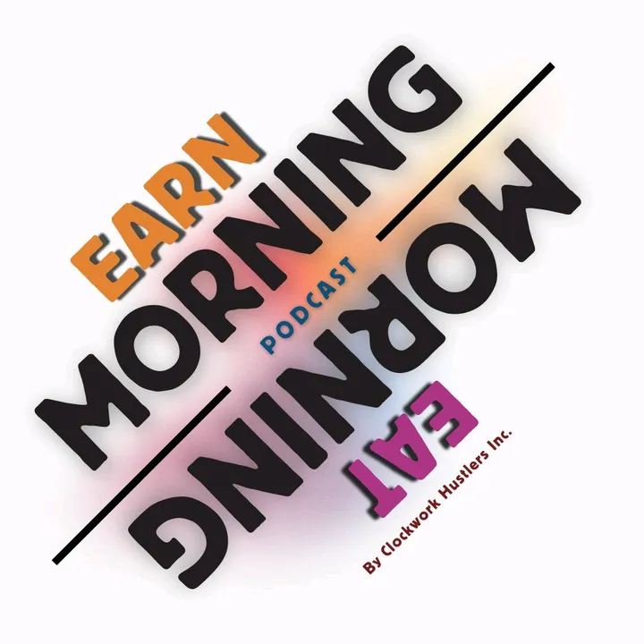 Earn Morning Eat Morning