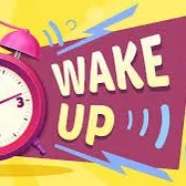 Wake Up