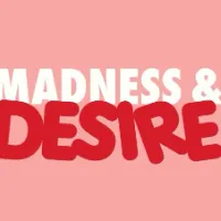 Madnessanddesiresa