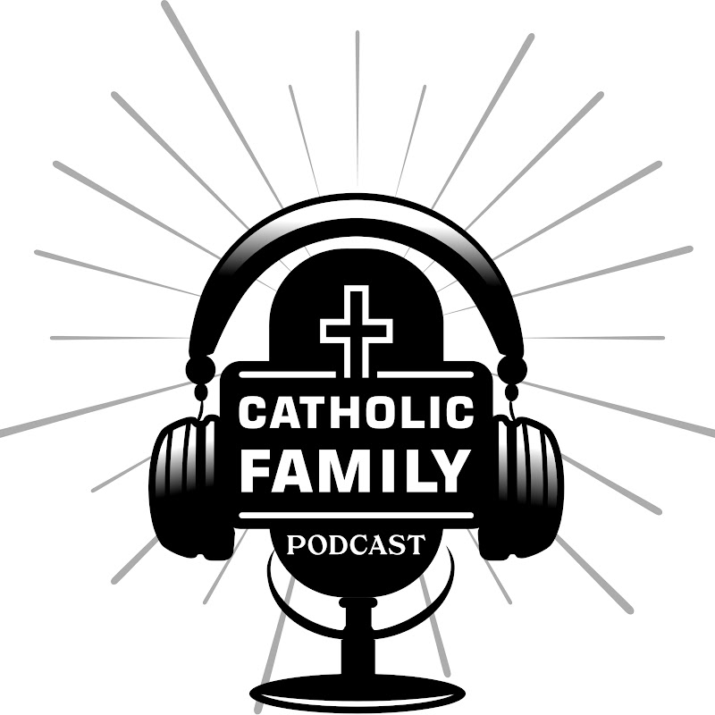 Catholic Family Podcast