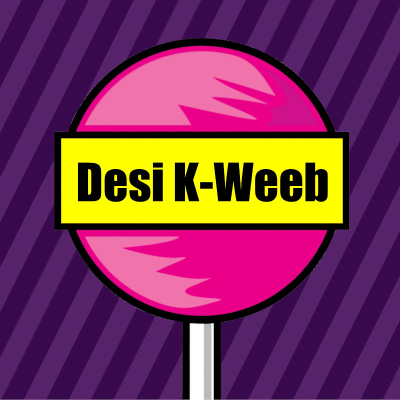 Desi K-Weeb