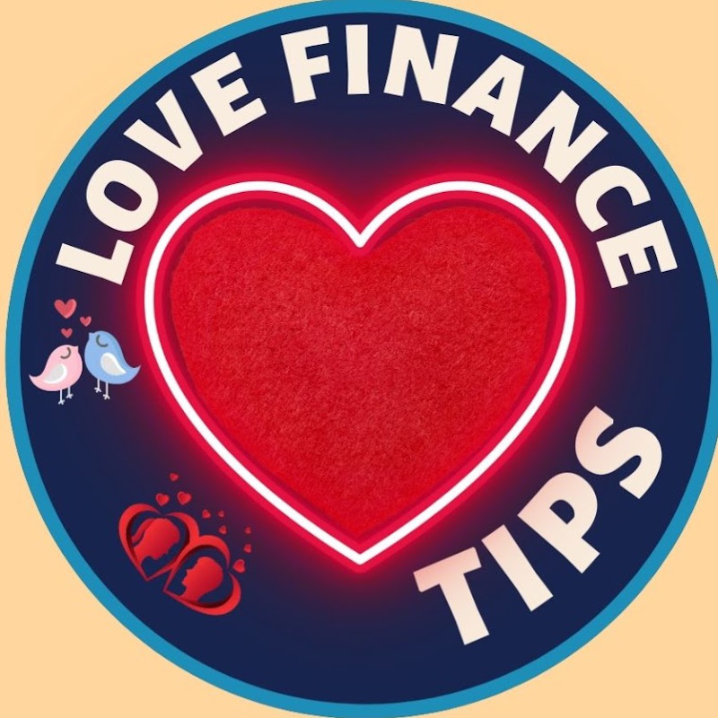 LOVE FINANCE TIPS
