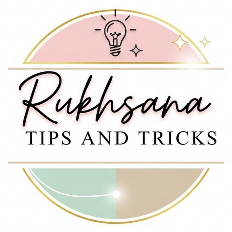 Rukhsana Tips and Tricks 
