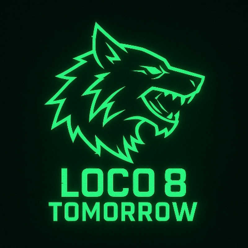 Loco 8 Tomorrow