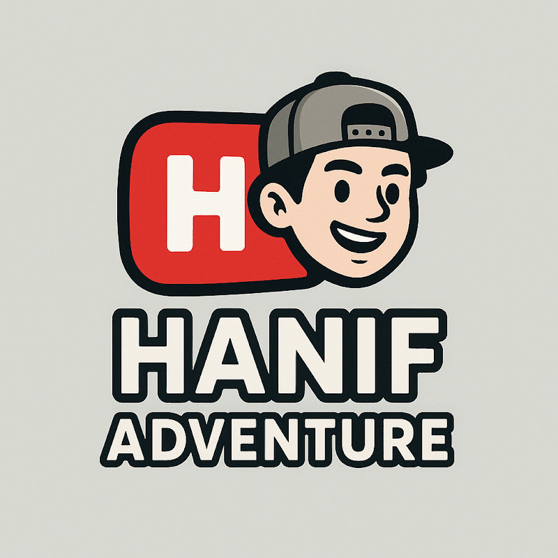 HANIF ADVENTURE