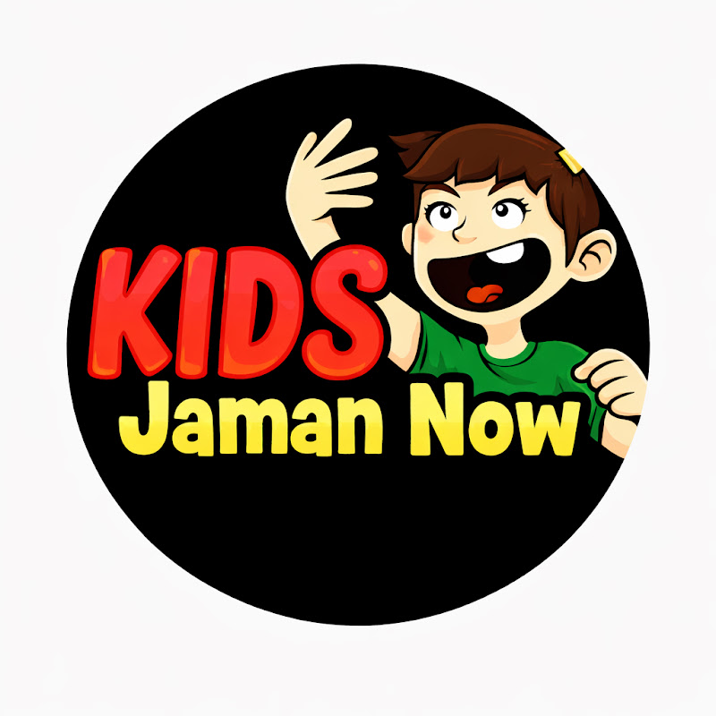 KIDS JAMAN NOW