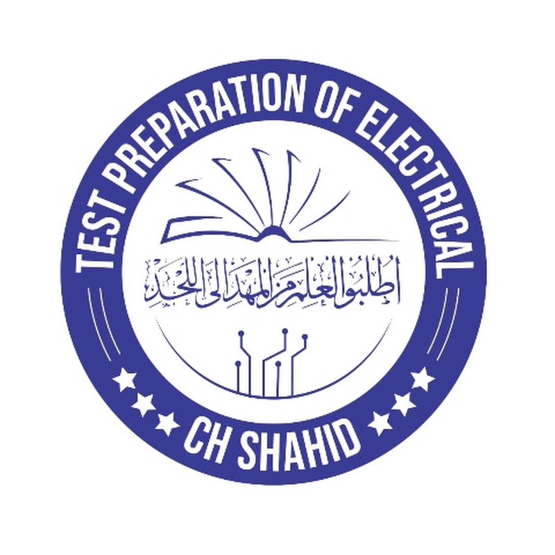 Electrical Test Preparation By CH Shahid