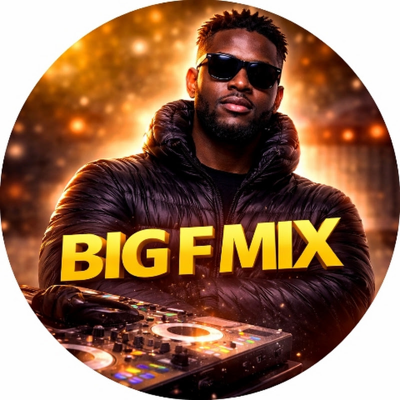 DJ BIG F MIX