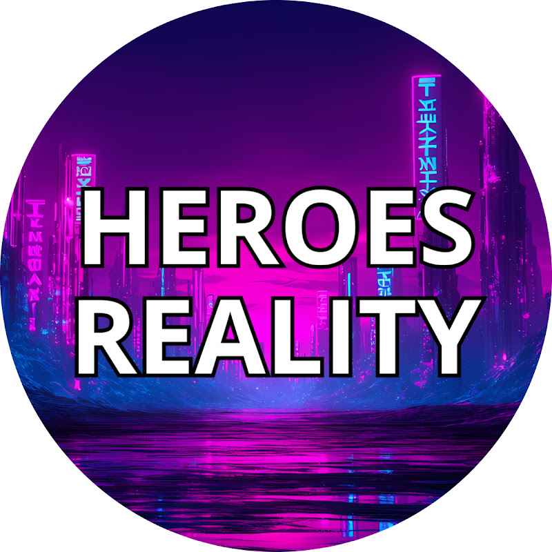 Heroes Reality